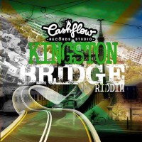 Kingston Bridge Riddim (Cashflow)
