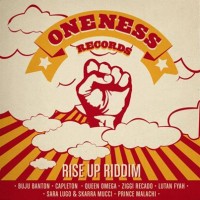 Rise Up Riddim (Oneness Records)