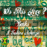 Benks ft Tashina - Is This Love