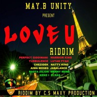 Love U Riddim (May B Unity) #Reggae