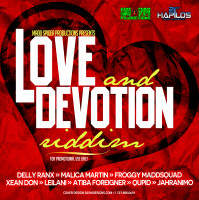 Love & Devotion Riddim (Madd Spider) #Reggae