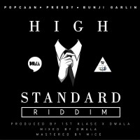 High Standard Riddim (1st Klase Records) #Dancehall