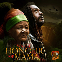 I Wayne - Honor For Mama (Brick Fence) #MothersDay #Dancehall