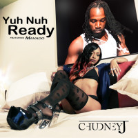 Chudney J ft. Mavado - Yuh Nuh Ready #Dancehall