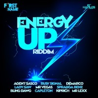 Energy Up Riddim (First Name Music) #Dancehall
