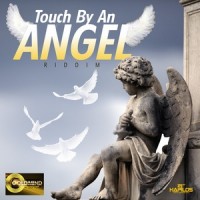 Touch by an angel riddim (Goldmind)