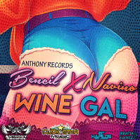Bencil & Navino - Wine Gal (Anthony Records) #Dancehall