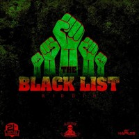 The Black List Riddim - Adde Productions_ 21st Hapilos Productions