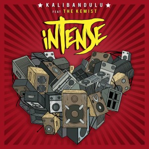 KALIBANDULU feat THE KEMIST - INTENSE