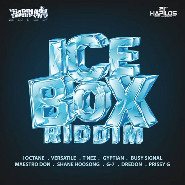 Ice Box Riddim (Warrior Chief Productions)