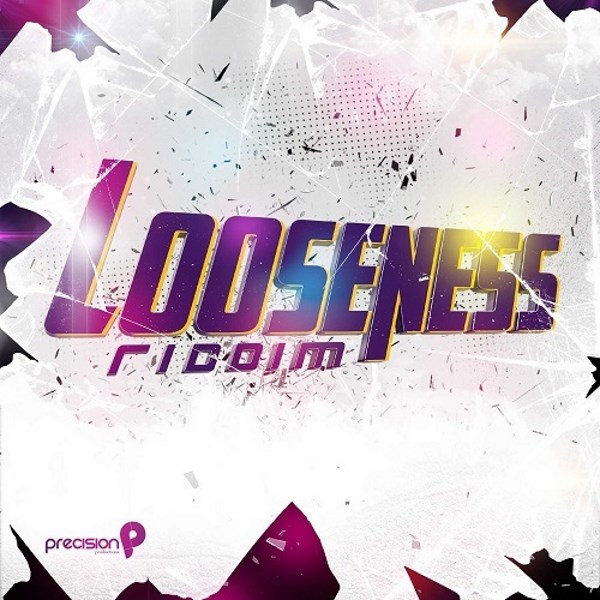 Looseness Riddim (Precision Productions)