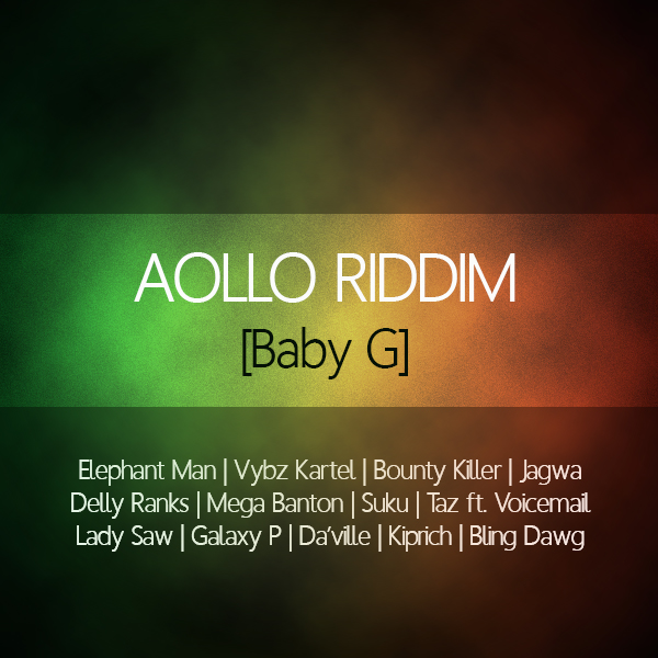 2004 - Aollo Aollo Riddim (Baby G)