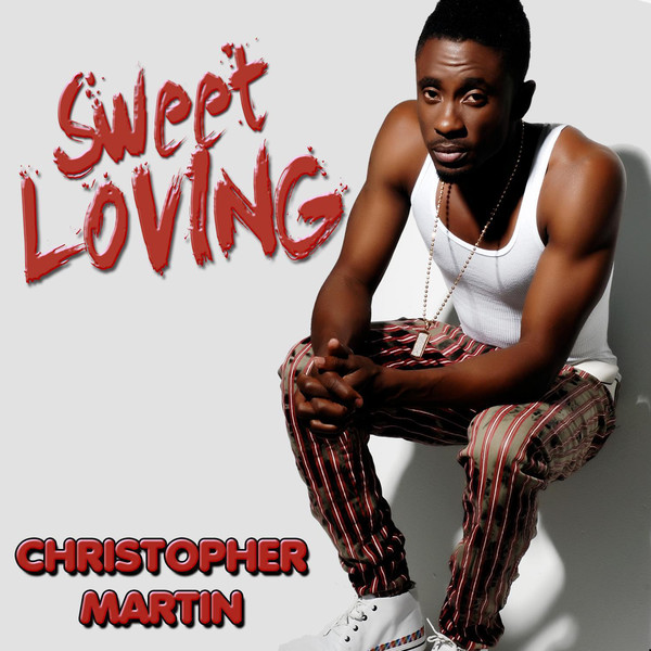 Christopher Martin - Sweet Loving (Flava McGregor)