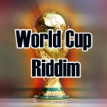 World Cup Riddim [2006] (Intouch Music)