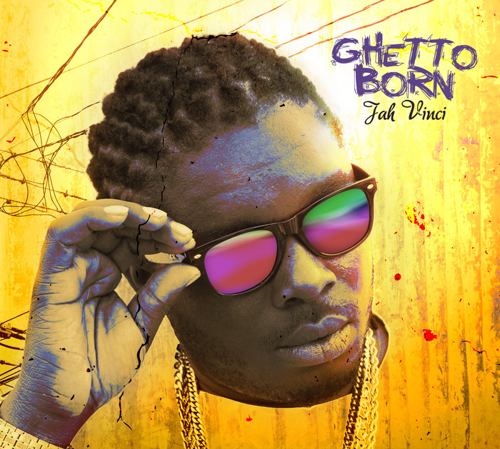 Jah Vinci - Ghetto Born Review [2014] (Grillaras Productions & Kamau)