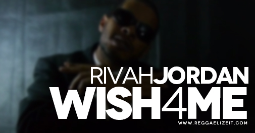 Rivah Jordan - Wish 4 Me (Official Music Video) #Dancehall