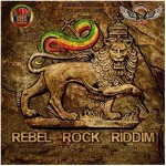 Rebel Rock Riddim [2014] (NoLanding & KushFace)