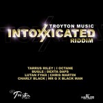 Intoxxicated Riddim (Troyton Music) #DancehallRiddim