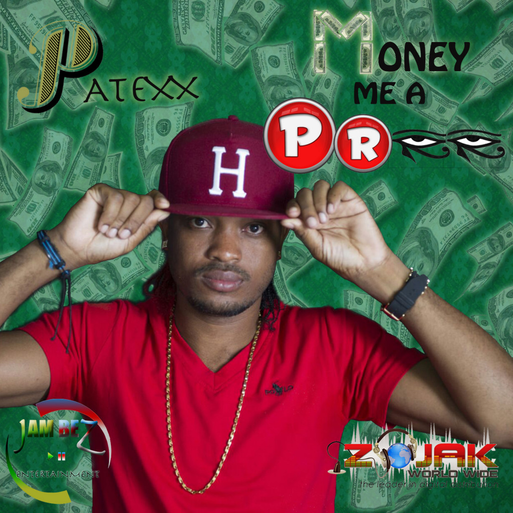 Patexx - Money Me A Pree (Jambez Ent)