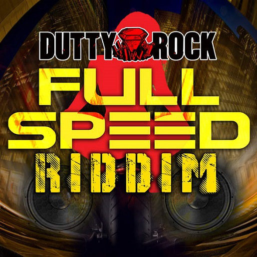 full speed riddim (dutty rock)