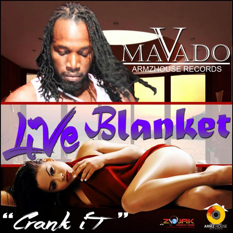 Mavado - Live Blanket (Cranck It)