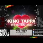 king tappa my intention