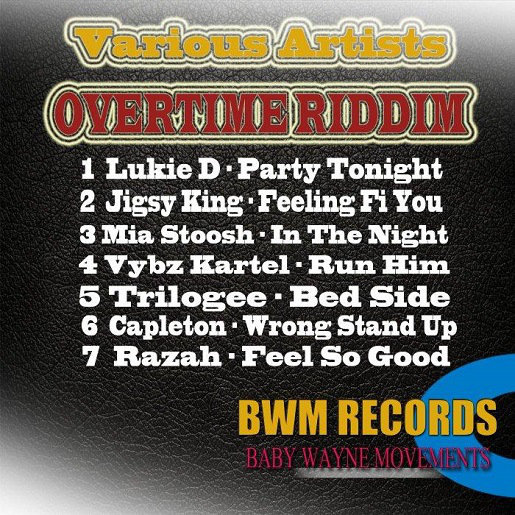 Overtime Riddim (BWM Record)