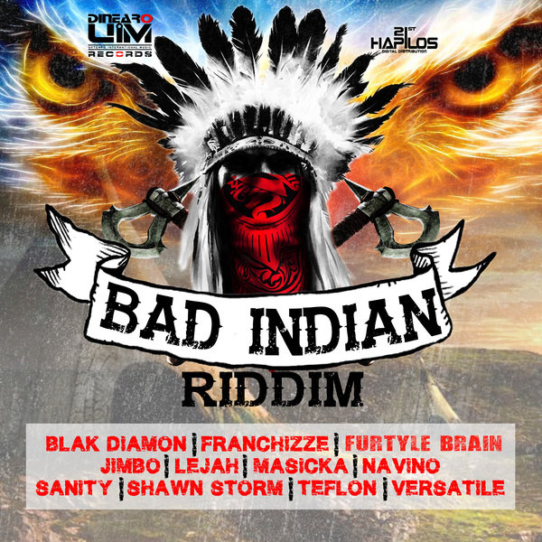 Bad Indian Riddim (UIM)