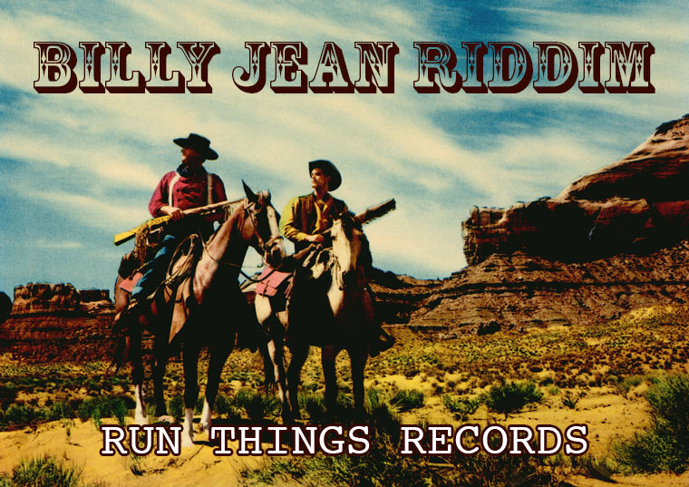 BILLY JEAN RIDDIM (RUN THINGS RECORDS)