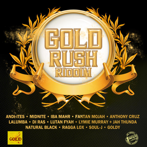 Gold Rush Riddim (Strike Gold Music)
