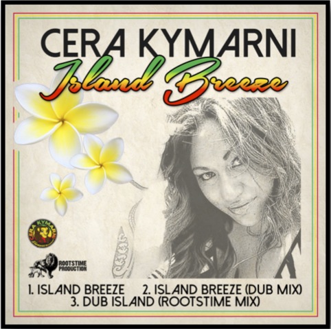 Cera Kymarni - Island Breeze (idrop riddim)