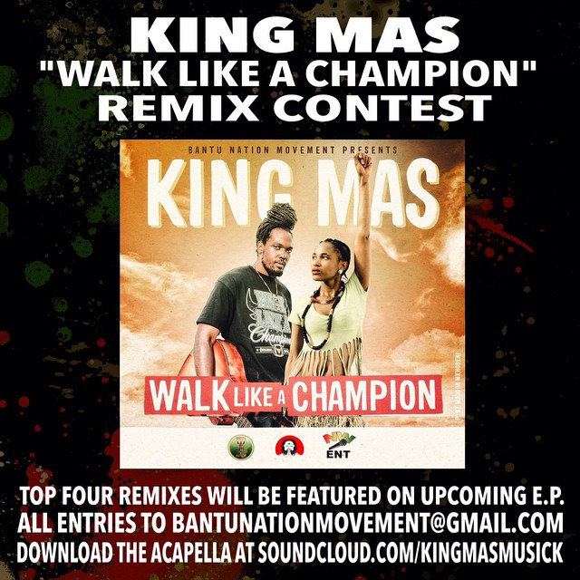 king max walk like a champion remix contest