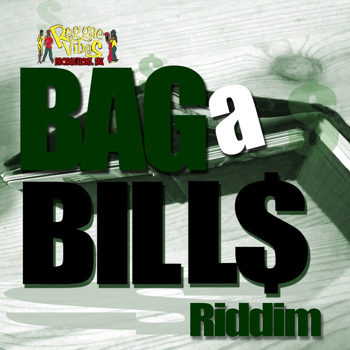 Bag A Bills Riddim (Reggae Vybes)