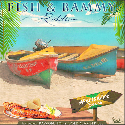 Fish & Bammy Riddim 2015 (Ranch)