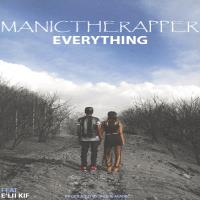 manic the rapper - everything
