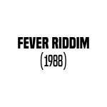 Art cover - Fever Riddim