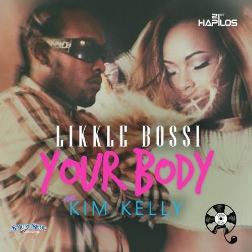 Art Cover - Likkle Bossi ft Kim Kelly - Your Body