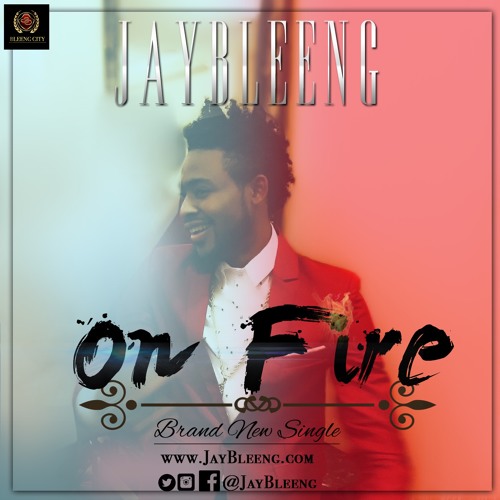 Art Cover - JayBleeng - On Fire