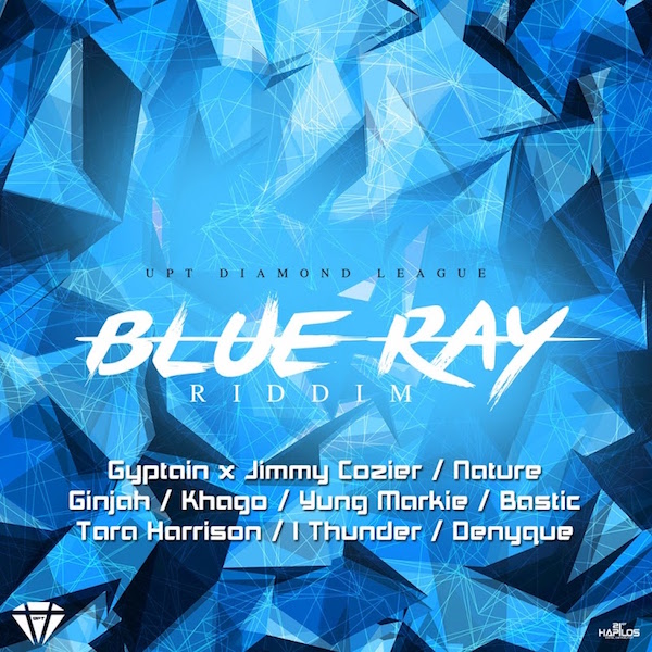 Blue Ray Riddim (UPT 700 Records)