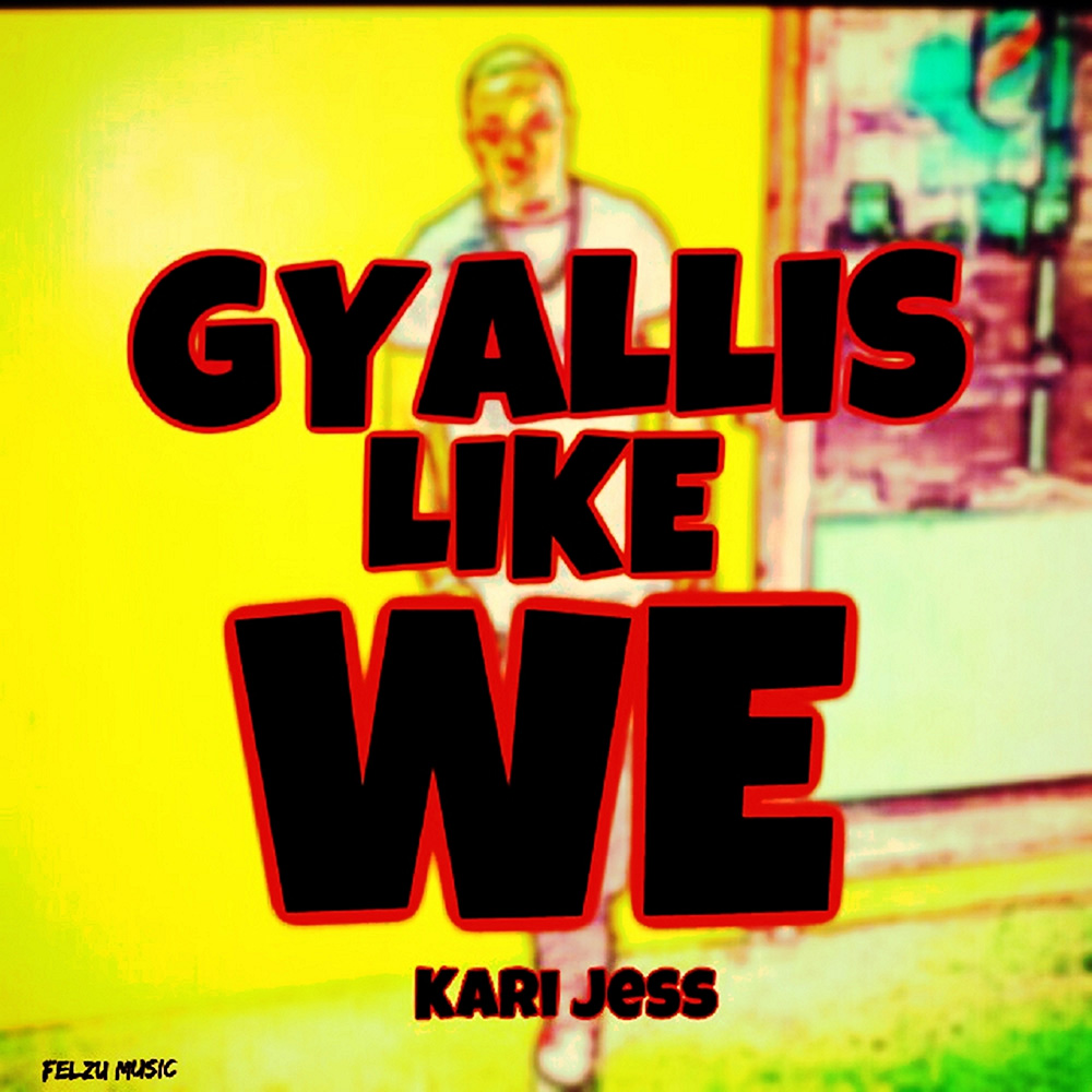 Kari Jess - Gallis Like We