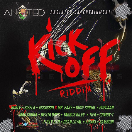 Kick Off Riddim (Anointed Ent)