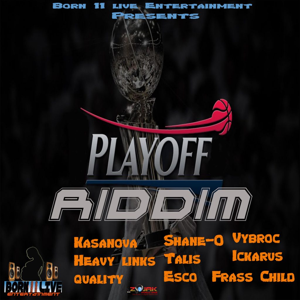 Play Off Riddim (Born II Live Ent)