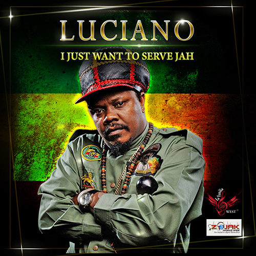Luciano - I Just Want To Serve Jah More (La Familia West Productions)