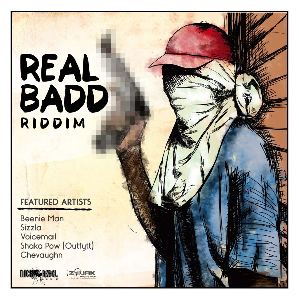 Real Badd Riddim (Nicko Rebel Music)