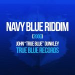 2000 - Navy Blue Riddim (True Blue)