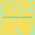 Dancehall 2016 by 5 Side Soundz