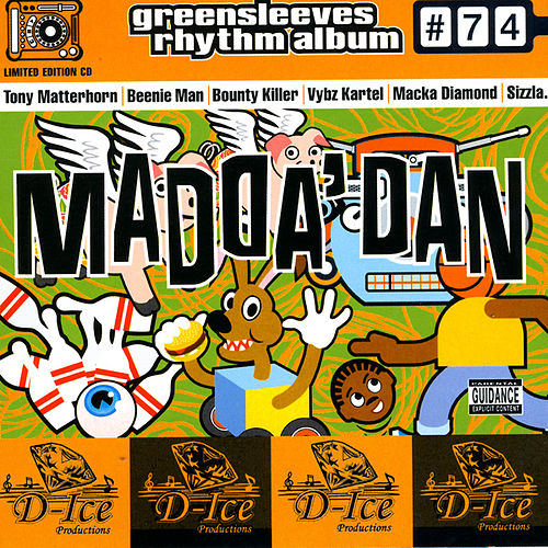 Greensleeves Rhythm Album #74 – Madda Dan