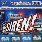 Greensleeves Rhythm Album #75 – Siren