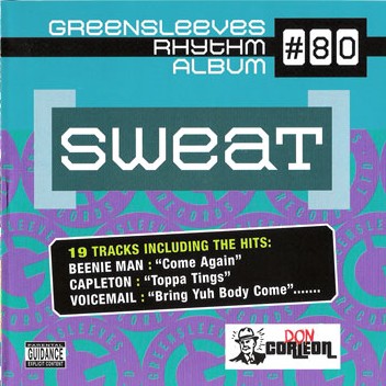 Greensleeves Rhythm Album #80 – Sweat