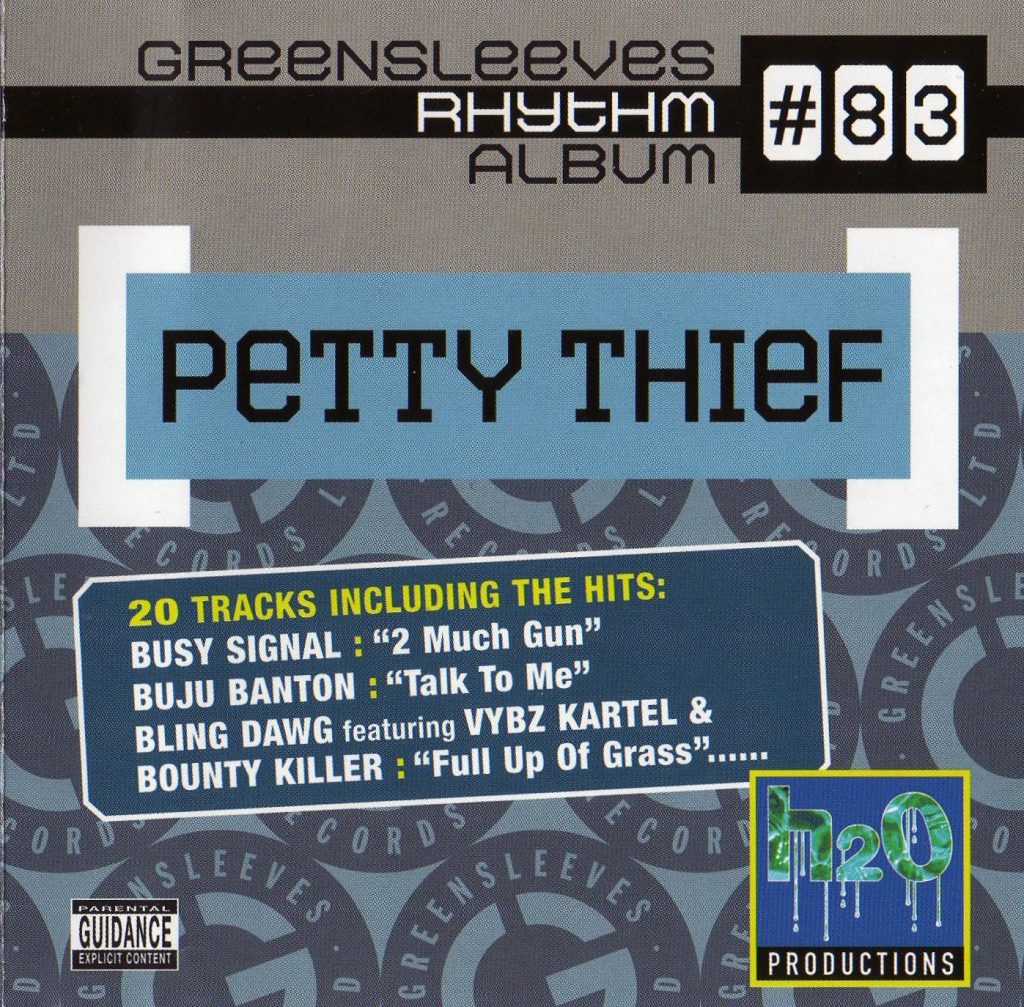 Greensleeves Rhythm Album #83: Petty Thief